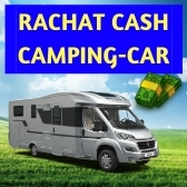 RACHAT CASH DE VOTRE CAMPING-CAR